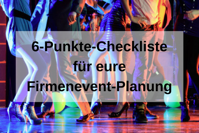 Checkliste Firmenfeier planen
