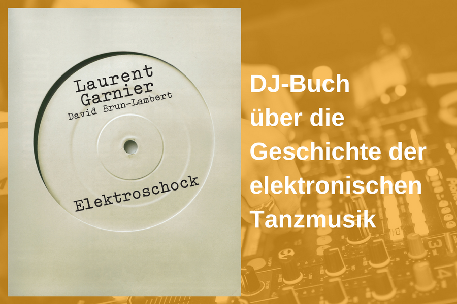 Buchkritik über Elektroschock - Die Geschichte der elektronischen Tanzmusik