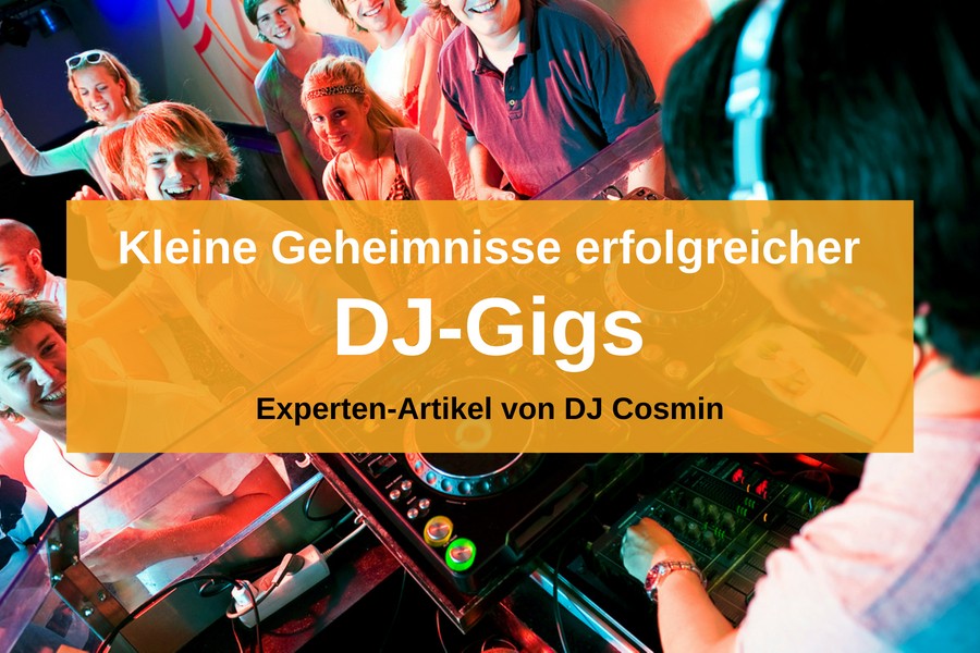 Geheimnisse erfolgreicher DJ-Gigs