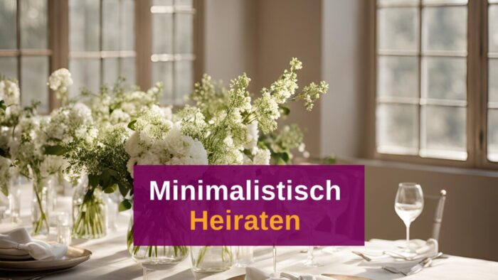 Minimalismus Hochzeit