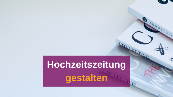 hochzeitszeitung gestalten