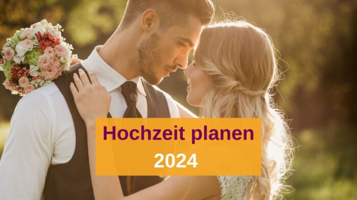 hochzeit planen 2024